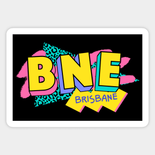 Retro 90s Brisbane BNE / Rad Memphis Style / 90s Vibes Magnet